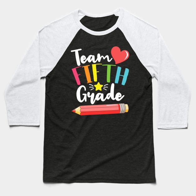 Team Fifth Grade Cute Back To School Gift For Teachers and Students Baseball T-Shirt by BadDesignCo